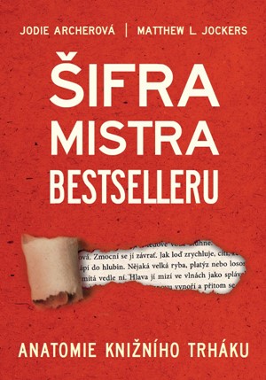 Jodie Archer, Matthew L. Jockers – Šifra mistra bestselleru