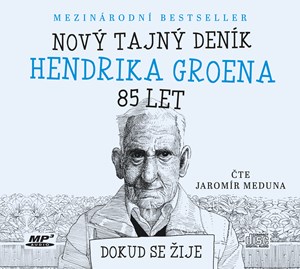 Nový tajný deník Hendrika Groena, 85 let (audiokniha)