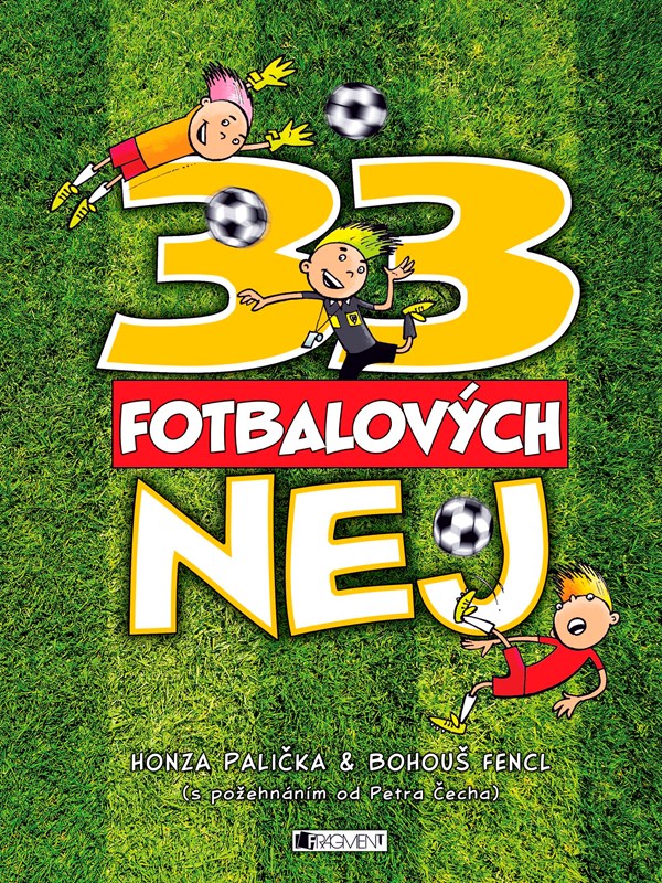 33 FOTBALOVÝCH NEJ