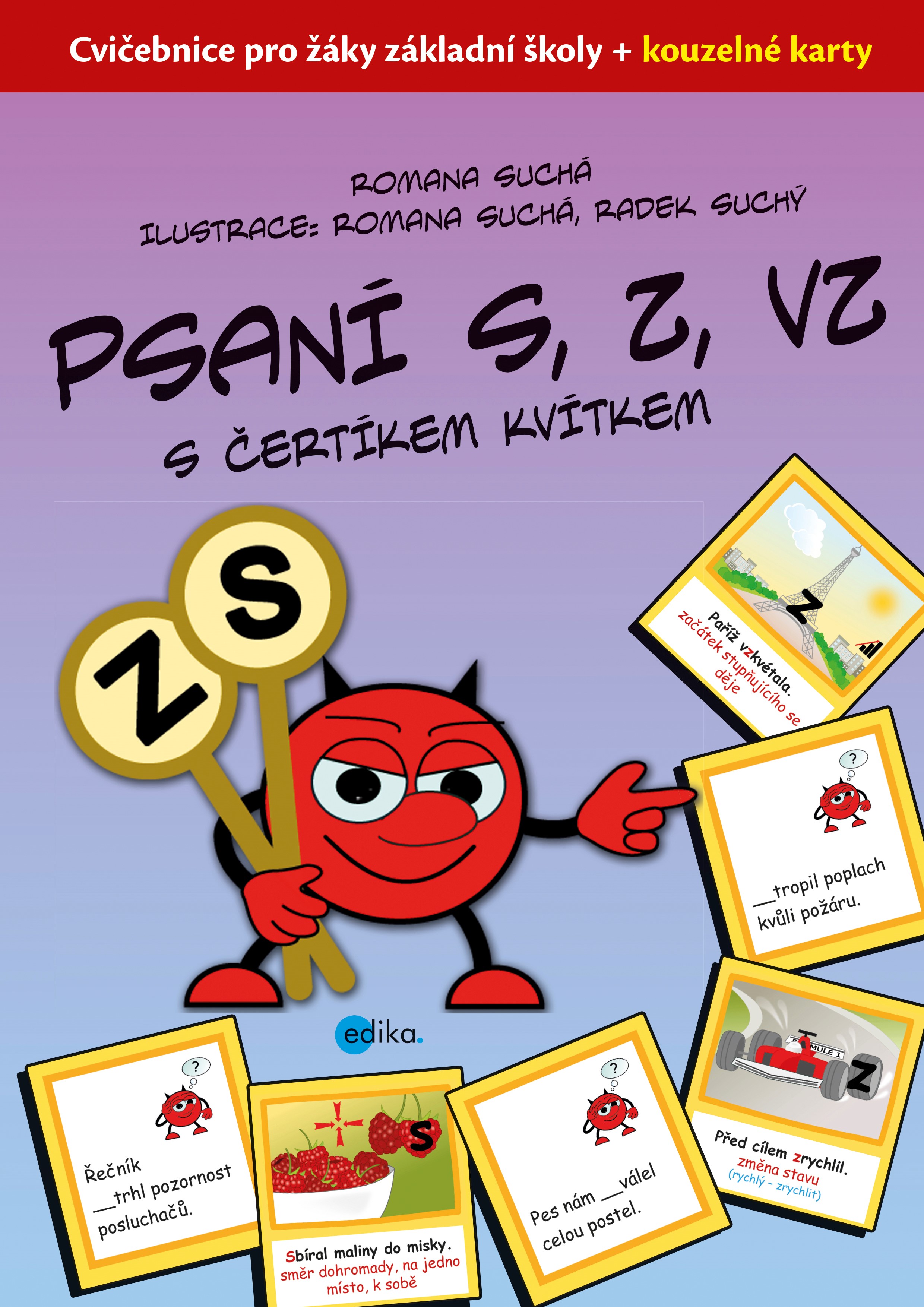 PSANÍ S, Z, VZ S ČERTÍKEM KVÍTKEM