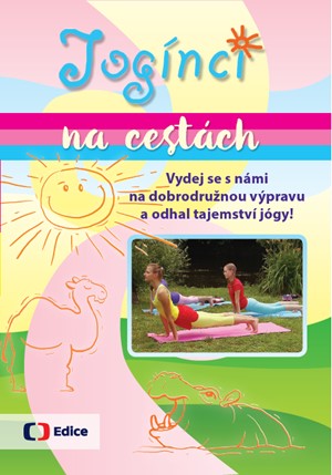 Jogínci na cestách | Svatava Šenková, Pavel Šimák