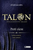 Talon: Společenstvo draků - Proti všem