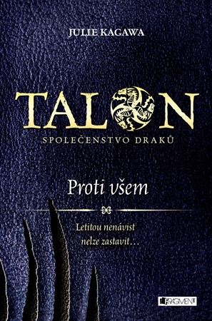 Talon: Společenstvo draků – Proti všem
