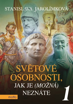 Světové osobnosti, jak je (možná) neznáte 1 | Stanislava Jarolímková