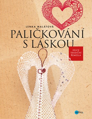 Paličkování s láskou | Lenka Malátová