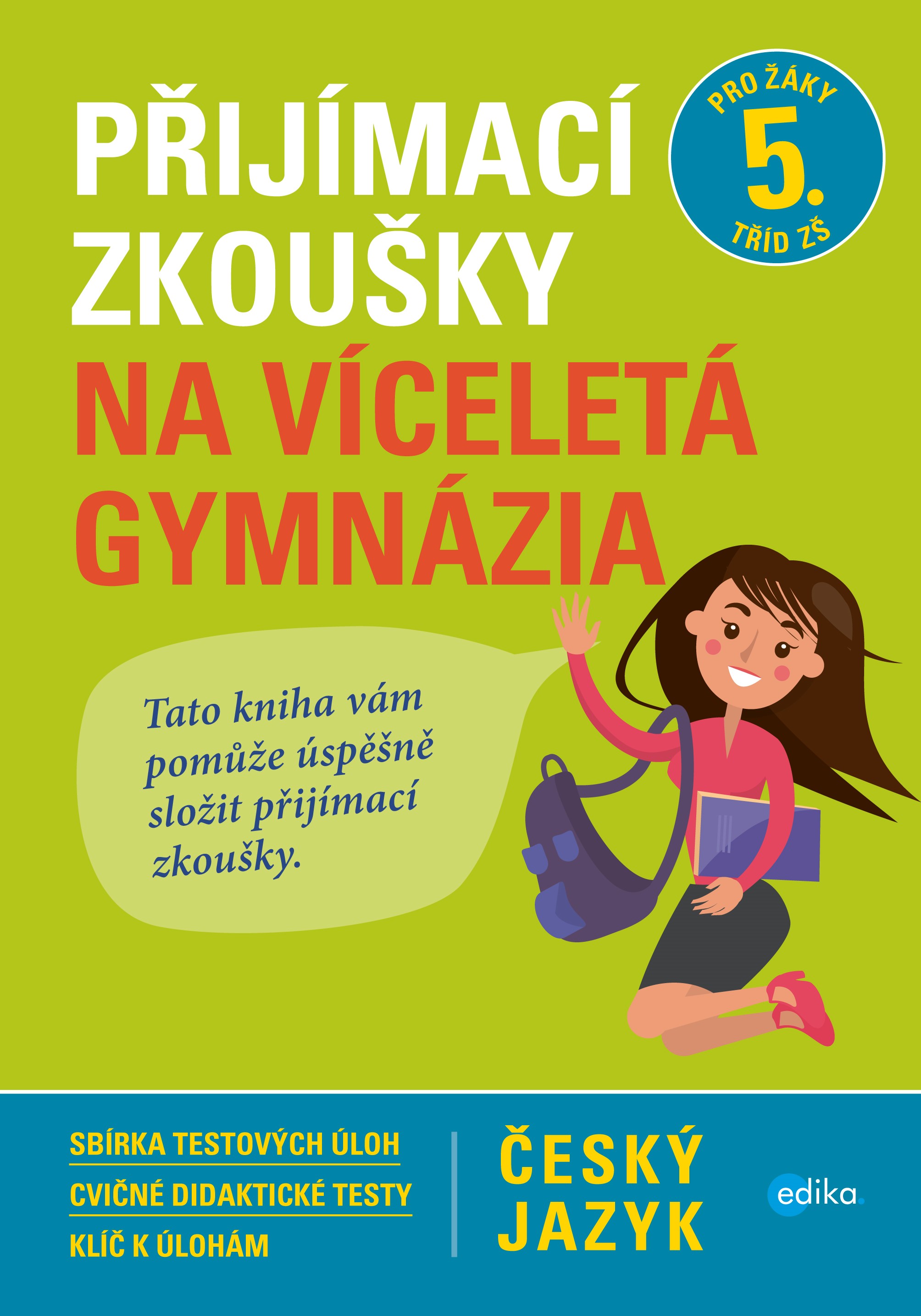 Přijímací zkoušky na víceletá gymnázia – český jazyk | Albatros media