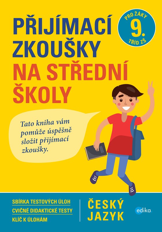 PŘIJÍMACÍ ZKOUŠKY NA SŠ ČESKÝ JAZYK