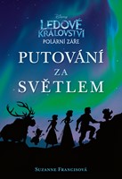Ledové království Putování za světlem