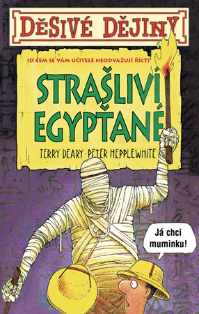 Terry Deary – Děsivé dějiny Strašliví Egypťané