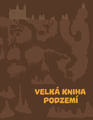Velká kniha podzemí | Štěpánka Sekaninová