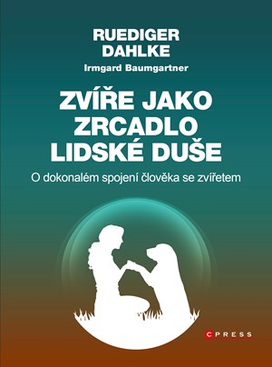 Zvíře jako zrcadlo lidské duše 