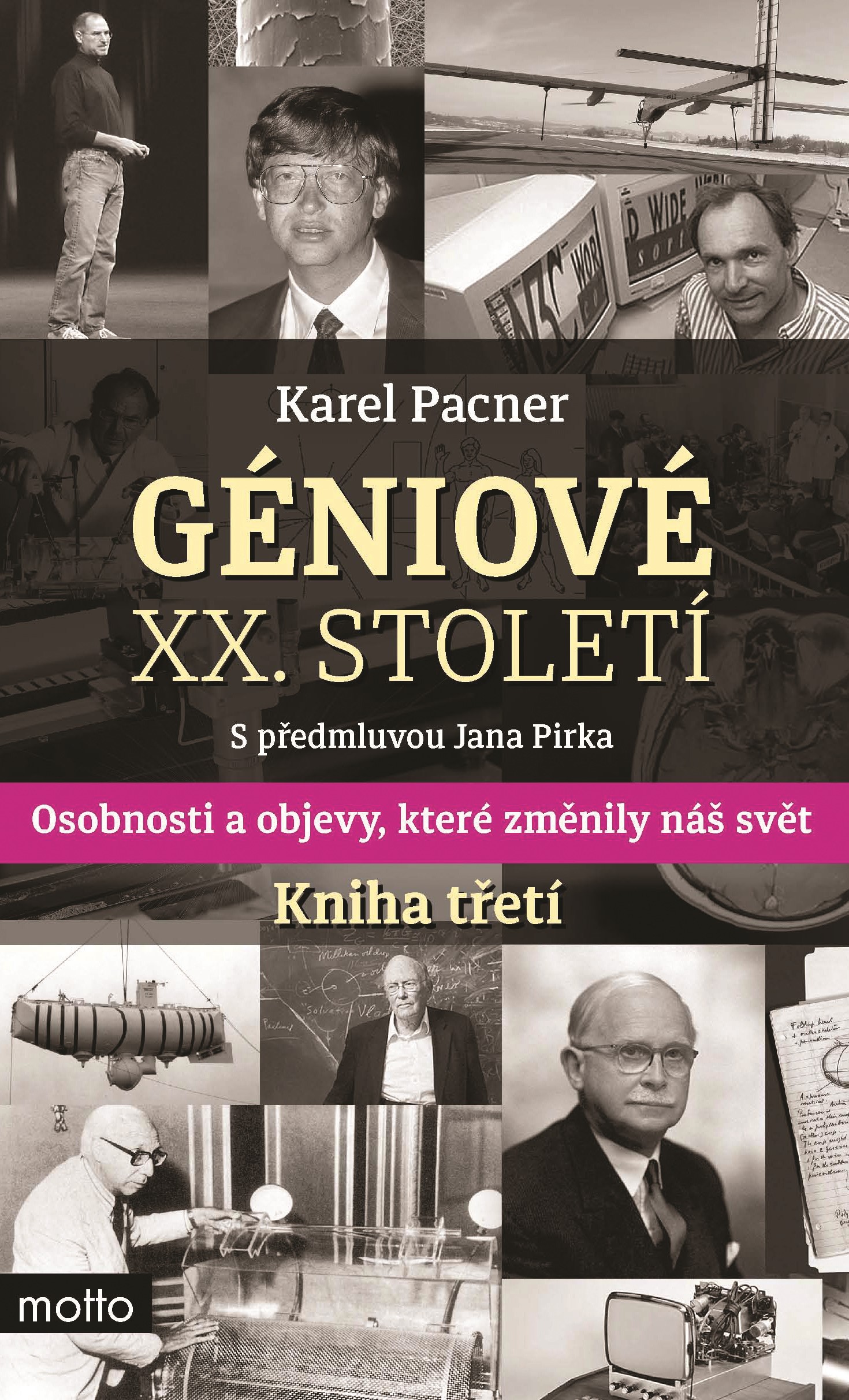 Levně Géniové XX. století Kniha třetí | Karel Pacner