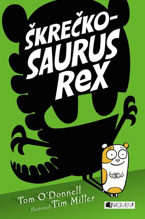 Škrečkosaurus rex  (slovensky)