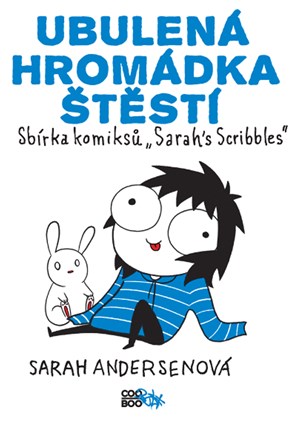 Ubulená hromádka štěstí | Romana Bičíková, Zuzana Bičíková, Sarah Andersenová