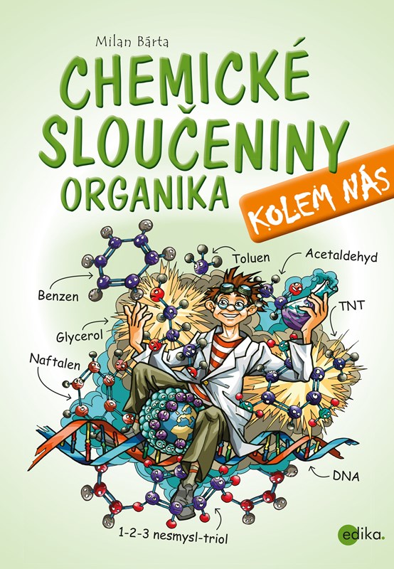 CHEMICKÉ SLOUČENINY KOLEM NÁS ORGANIKA