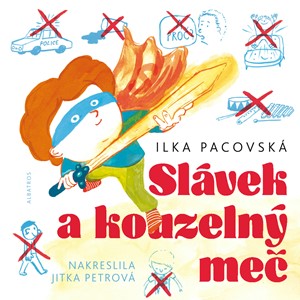 Slávek a kouzelný meč | Ilka Pacovská