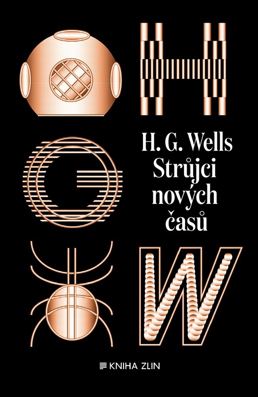 STRŮJCI NOVÝCH ČASŮ II. SEBRANÉ POVÍDKY H.G.WELLSE