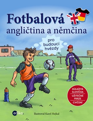 Fotbalová angličtina a němčina | Kolektiv, Karel Hejkal