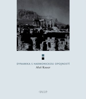 Dynamika s harmonickou opojností