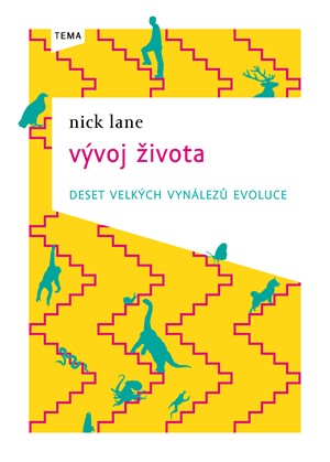 Vývoj života - deset velkých vynálezů evoluce | Nick Lane, Vojtěch Dušek