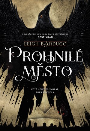 Leigh Bardugo – Prohnilé město