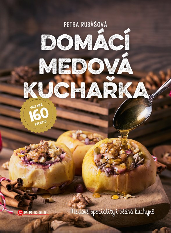 Levně Domácí medová kuchařka | Petra Rubášová