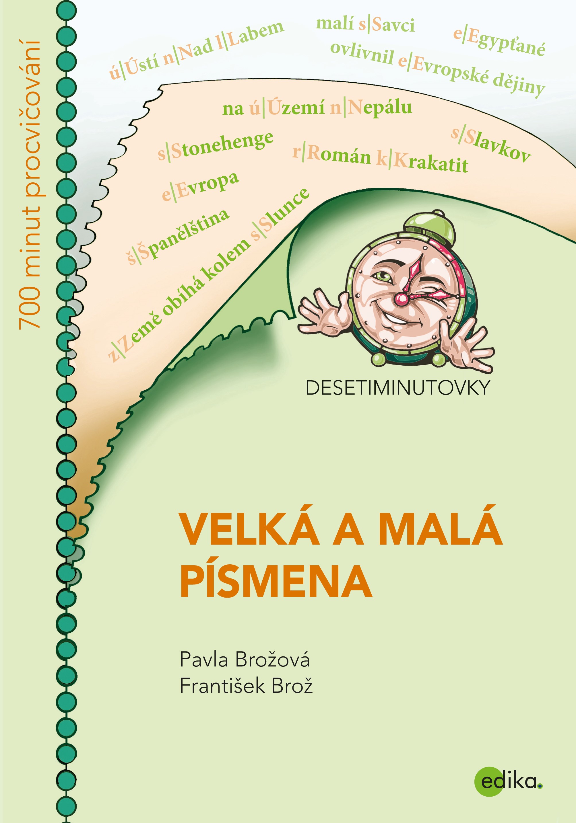 DESETIMINUTOVKY. VELKÁ A MALÁ PÍSMENA