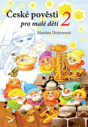 České pověsti pro malé děti 2 | Martina Drijverová