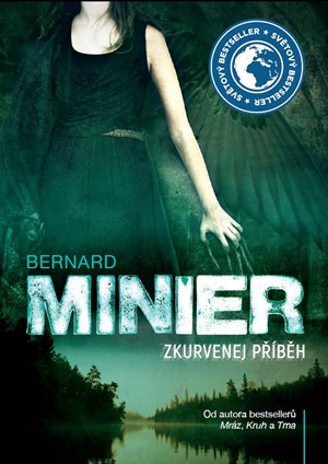 Bernard Minier – Zkurvenej příběh - brožovaný