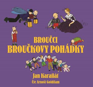 Broučci: Broučkovy pohádky (audiokniha pro děti) | Jan Karafiát, Arnošt Goldflam