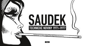 KÁJA SAUDEK: Technické noviny 1971-1977 