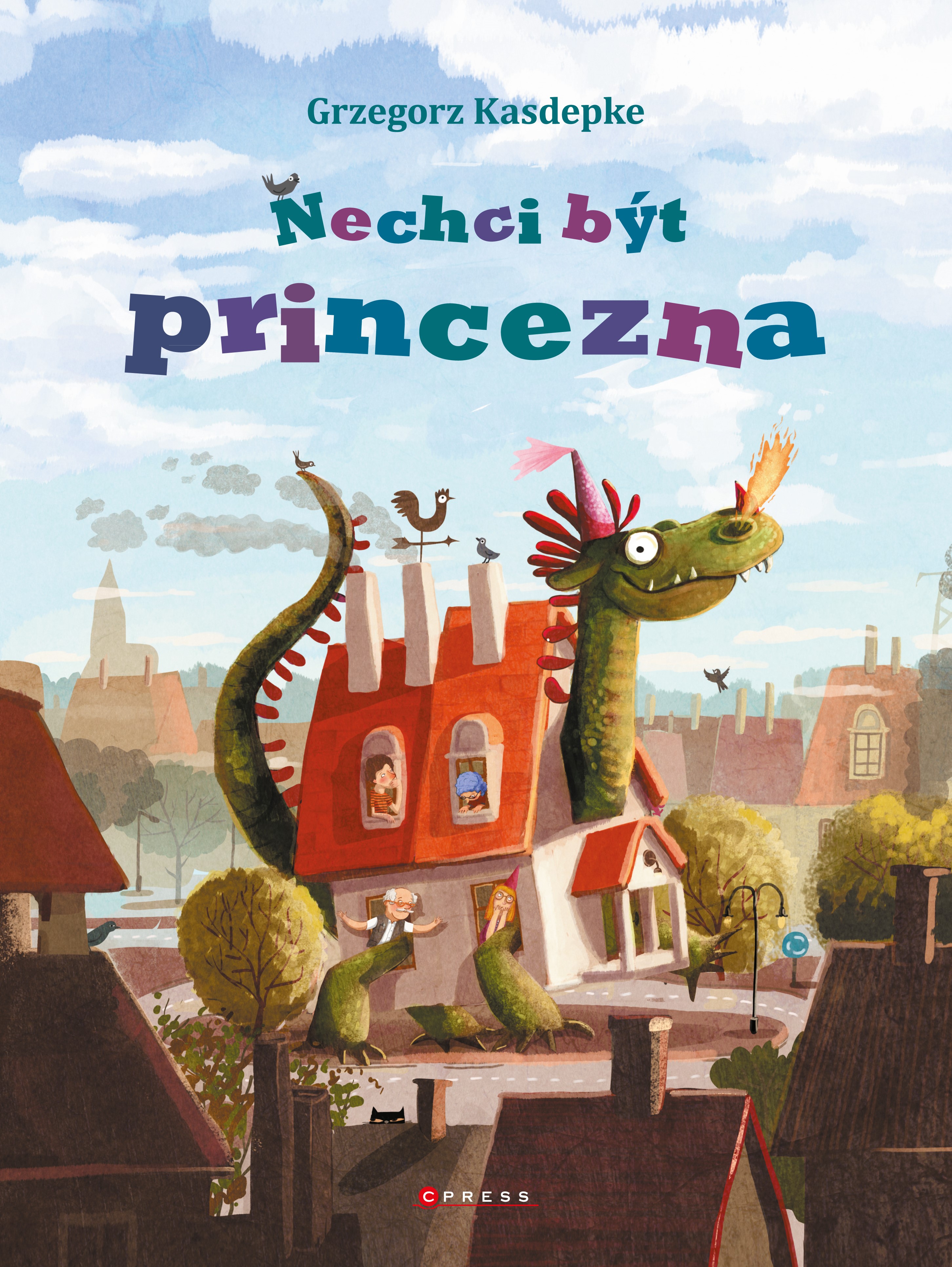 Levně Nechci být princezna | Grzegorz Kasdepke, Emilia Dziubak