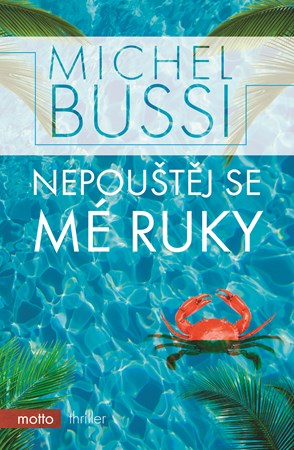 Nepouštěj se mé ruky | Michel Bussi