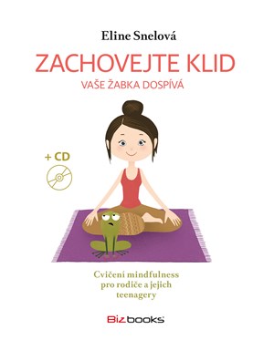 Zachovejte klid, vaše žabka dospívá | Eline Snelová