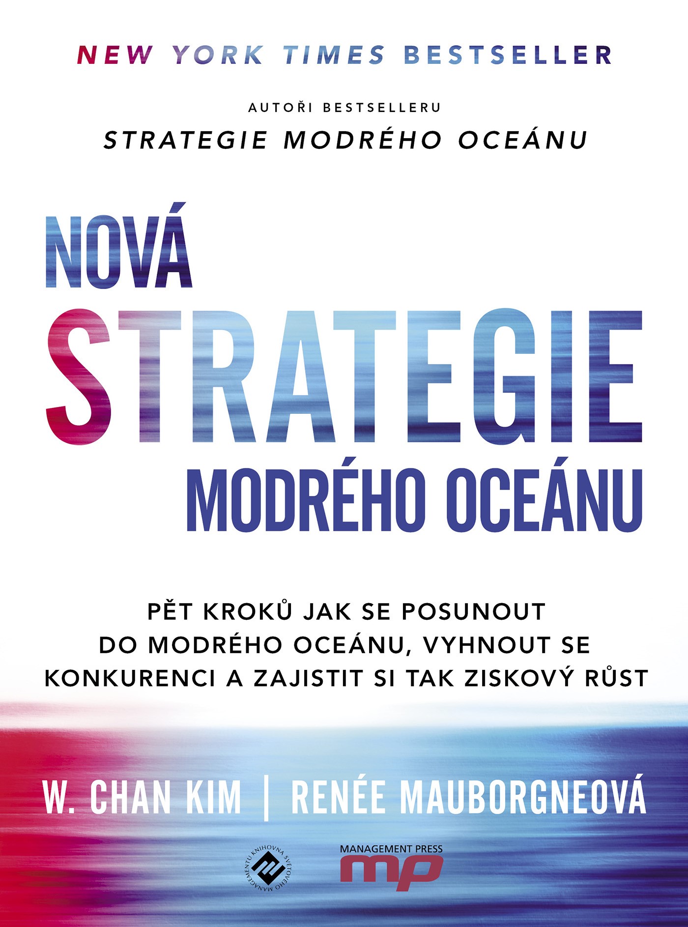 Levně Nová Strategie modrého oceánu | W. Chan Kim, Renée Mauborgne