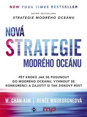 W. Chan Kim, Renée Mauborgne – Nová Strategie modrého oceánu