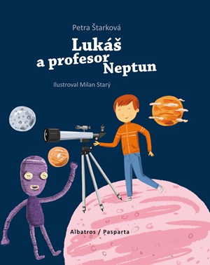 Lukáš a profesor Neptun | Pavel Beneš, Milan Starý, Petra Štarková