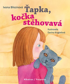 Ťapka, kočka stěhovavá | Ivona Březinová, Darina Krygielová