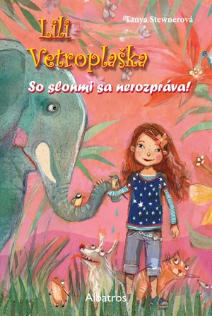 Lili Vetroplaška 1 So slonmi sa nerozpráva (slovensky)