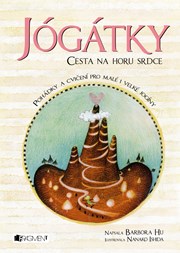 Jógátky – Cesta na horu srdce