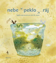 Nebe  peklo  ráj