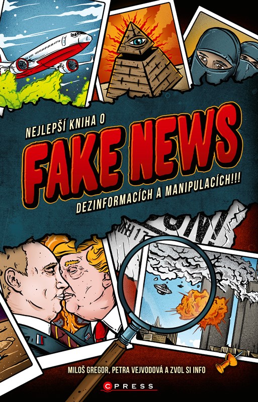 NEJLEPŠÍ KNIHA O FAKE NEWS, DEZINFORMACÍCH A MANIPULACÍCH