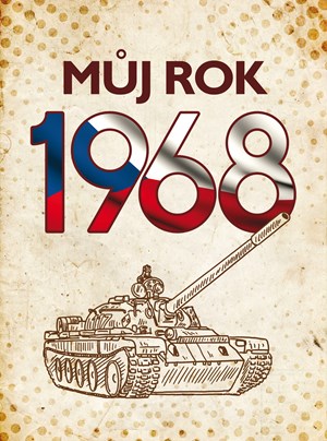 Kniha Můj rok 1968, 1. vydání