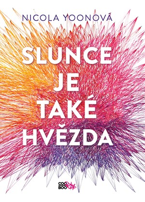 Slunce je také hvězda  | Nicola Yoonová, Sára Foitová