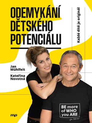 Odemykání dětského potenciálu | Kateřina Krůtová-Novotná, Jan Mühlfeit