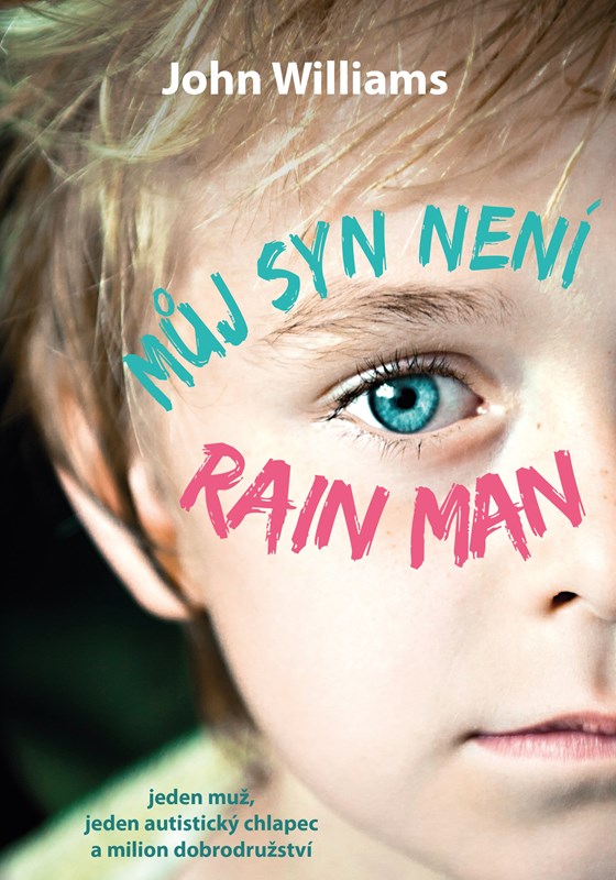 MŮJ SYN NENÍ RAIN MAN