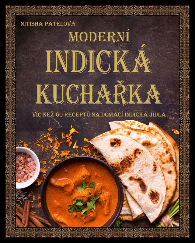Levně Moderní indická kuchařka | Kolektiv