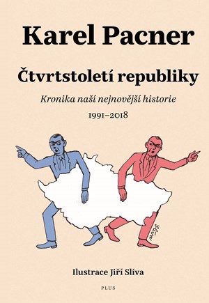 Čtvrtstoletí republiky | Karel Pacner