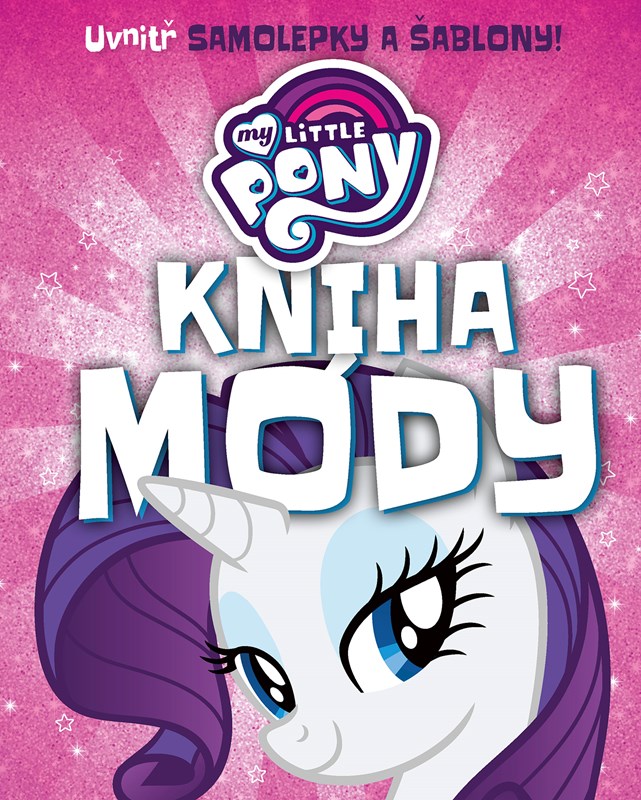 MY LITTLE PONY - KNIHA MÓDY