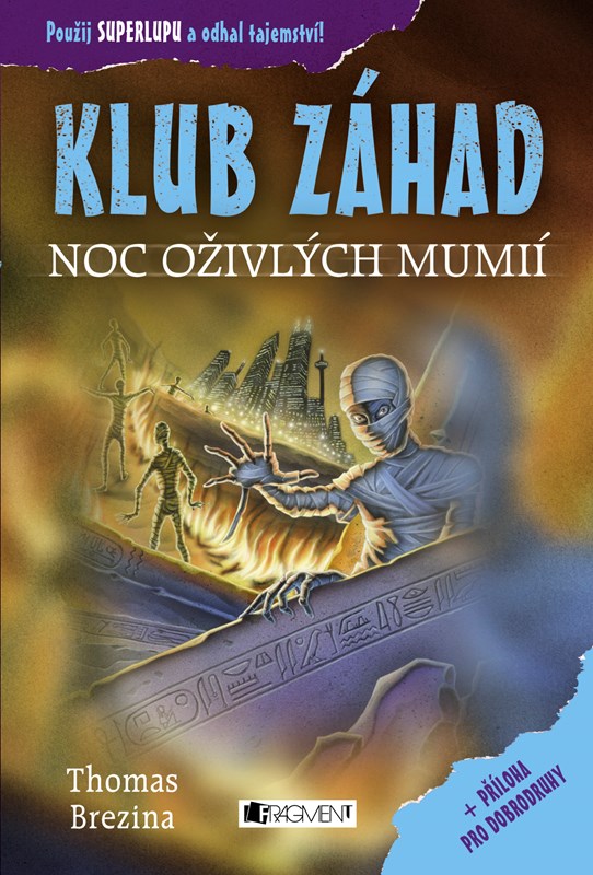 KLUB ZÁHAD NOC OŽIVLÝCH MUMIÍ